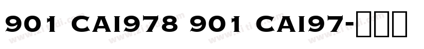901 CAI978 901 CAI97字体转换